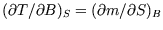 $(\partial T /\partial B)_S=(\partial m/\partial S)_B$