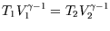 $T_1V_1^{\gamma-1}=T_2V_2^{\gamma-1}$