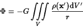 \begin{displaymath}\Phi=-G\int\!\!\!\int\limits_V\!\!\!\int{\rho({\bf x}'){\rm d}V'\over r}\end{displaymath}