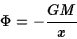 \begin{displaymath}\Phi=-{GM\over x}\end{displaymath}