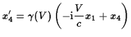 $\displaystyle x'_4 = \gamma(V)\left(- {\rm i}{V\over c}x_1+x_4 \right)$