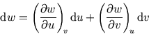 \begin{displaymath}
{\rm d}w=\left({\partial w\over\partial u}\right)_{\!\script...
...{\partial w\over\partial v}\right)_{\!\scriptstyle u} {\rm d}v
\end{displaymath}
