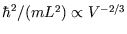 $\hbar^2/(m L^2)\propto V^{-2/3}$