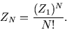 \begin{displaymath}
Z_N={(Z_1)^N\over N!}.
\end{displaymath}