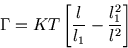 \begin{displaymath}
\Gamma = KT \left[ \frac{l}{l_{1}} - \frac{l_{1}^{2}}{l^{2}} \right]
\end{displaymath}