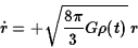 \begin{displaymath}\dot r=+\sqrt{{8\pi\over 3}G\rho(t)}\,r\end{displaymath}