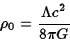 \begin{displaymath}\rho_0={\Lambda c^2\over 8\pi G}\end{displaymath}