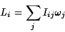 \begin{displaymath}L_i=\sum_j I_{ij}\omega_j\end{displaymath}