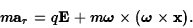 \begin{displaymath}m{\bf a}_r=q{\bf E}+m\mbox{\boldmath $\omega$}\times
(\mbox{\boldmath $\omega$}\times{\bf x}).\end{displaymath}