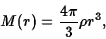 \begin{displaymath}M(r)={4\pi\over 3}\rho r^3,\end{displaymath}