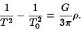 \begin{displaymath}{1\over T^2}-{1\over T_0^2}={G\over 3\pi}\rho.\end{displaymath}